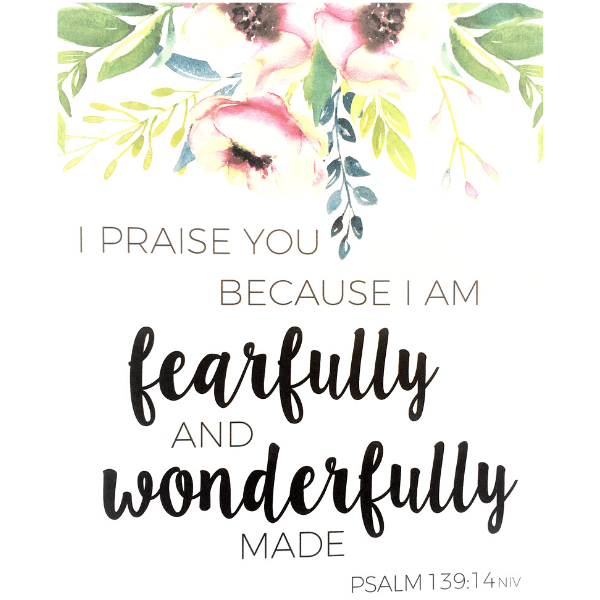 Fearfully, Wonderfully Made