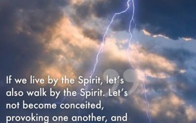 If we live by the Spirit, let us also walk by the Spirit