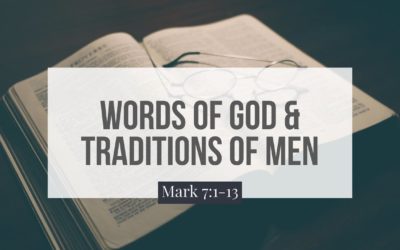 Traditions of Men can Nullify God’s Word