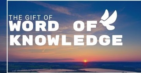 The Gift Jesus Came to Give – Life Lesson No. 3: The Word of Knowledge