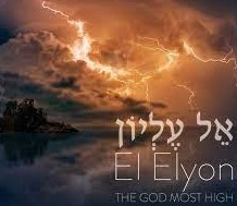 Because You Know My Name – Life Lesson No. 12: El Elyon – God the Most High