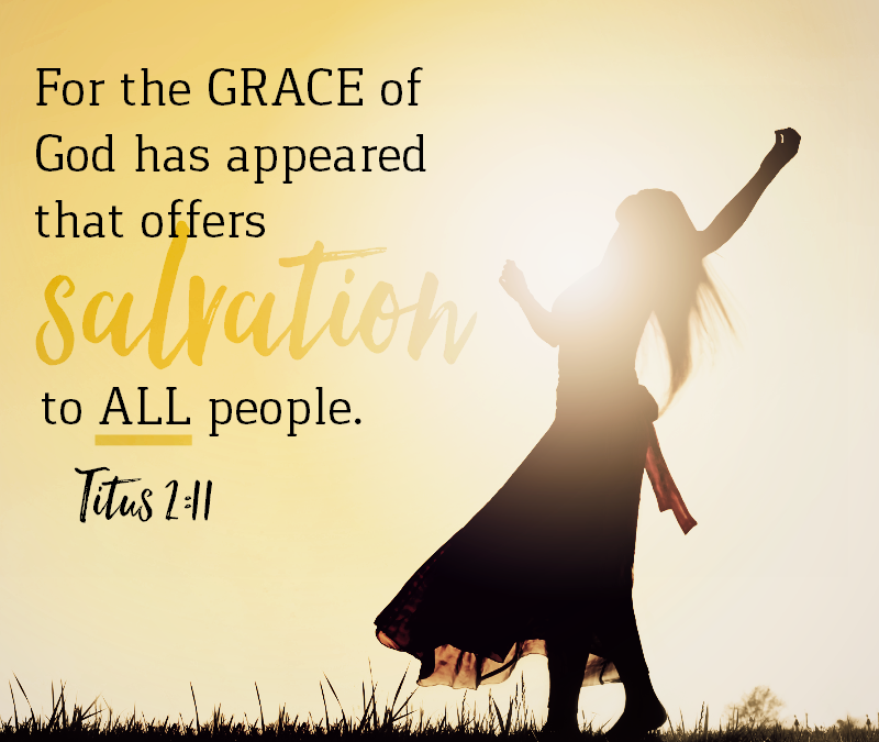 Life in Christ – Life Lesson No. 5: A Life of Grace