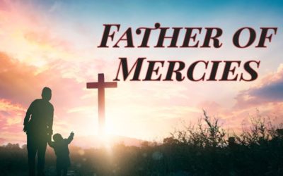 Life In Christ – Life Lesson No. 14: A Life of Tender Mercies