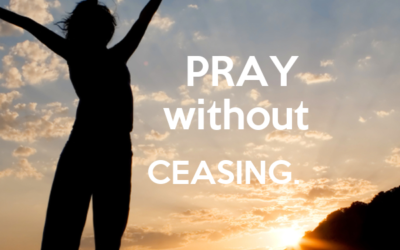 Renewal of Youth – Life from the Inside Out – Life Lesson No. 7: Pray Without Ceasing