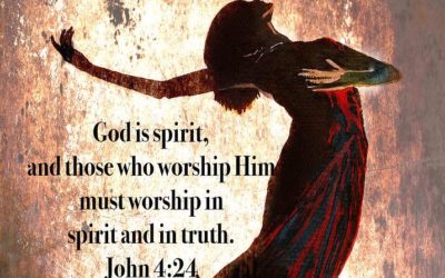 Worship – Life Lesson No. 3: How to Worship in Spirit and Truth
