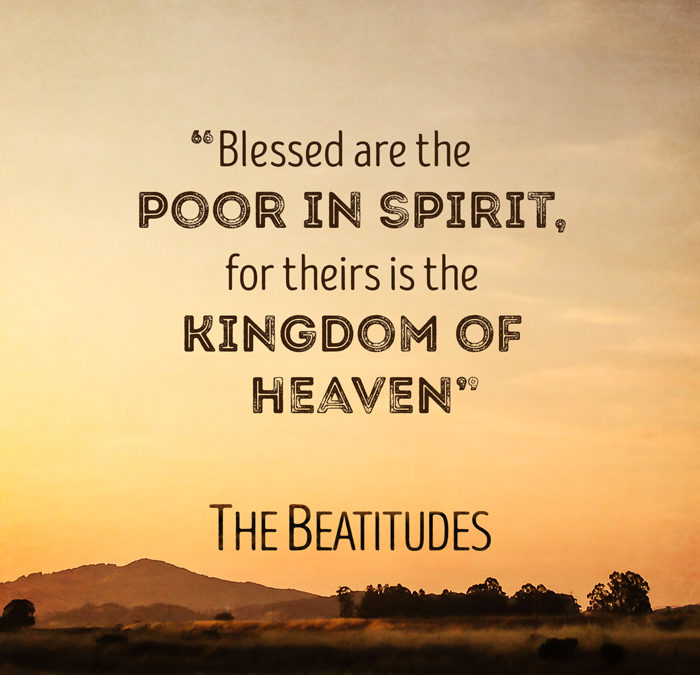Seeing with the Heart – Life Lesson No. 8: Blessed Are the Poor in Spirit