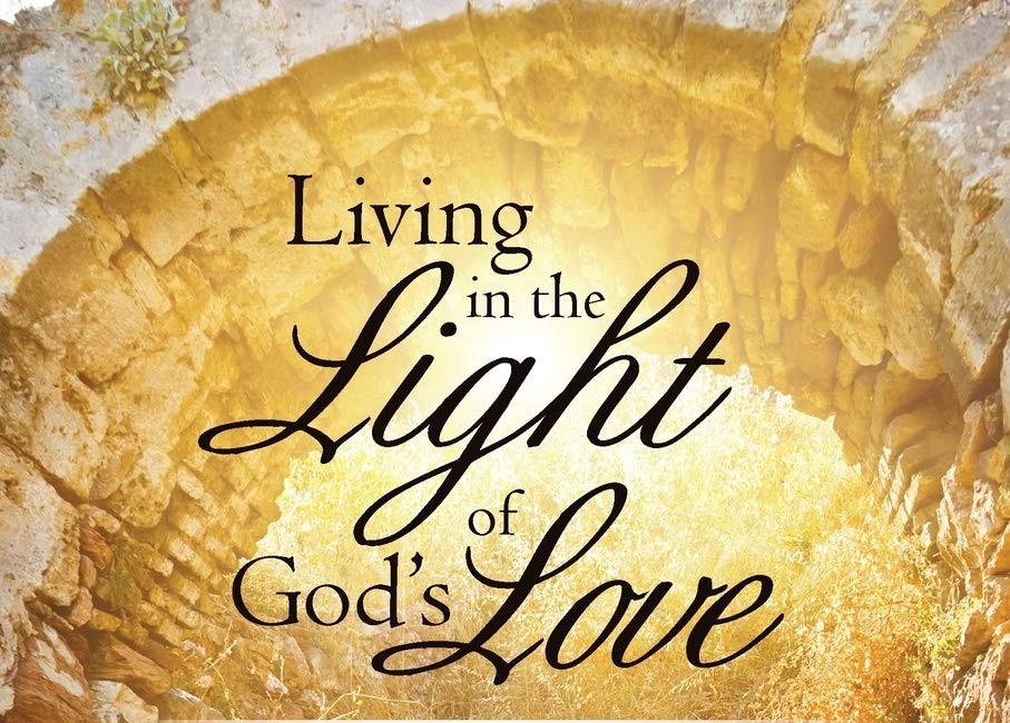 Opportunities – Are You Letting Them Pass You By? Life Lesson No. 12: The Opportunity to Walk in the Light of His Love